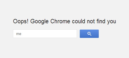 Oops! Google Chrome could not find you